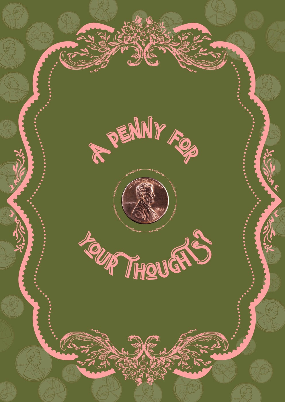 “A Penny For Your Thoughts”